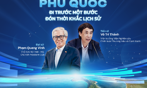 Hai chuyên gia hàng đầu sẽ xuất hiện tại sự kiện “Phú Quốc - Đi trước một bước đón thời khắc lịch sử”