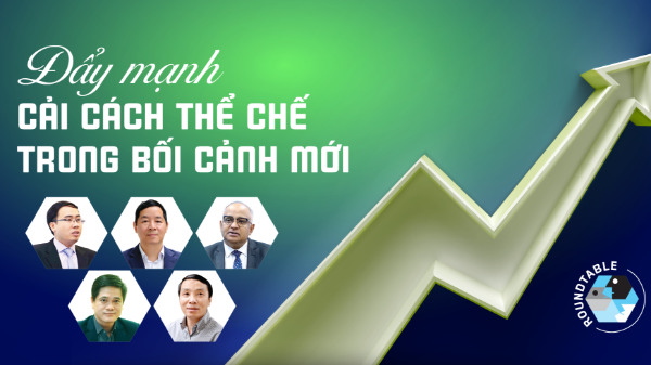 Đẩy mạnh cải cách thể chế trong bối cảnh mới 