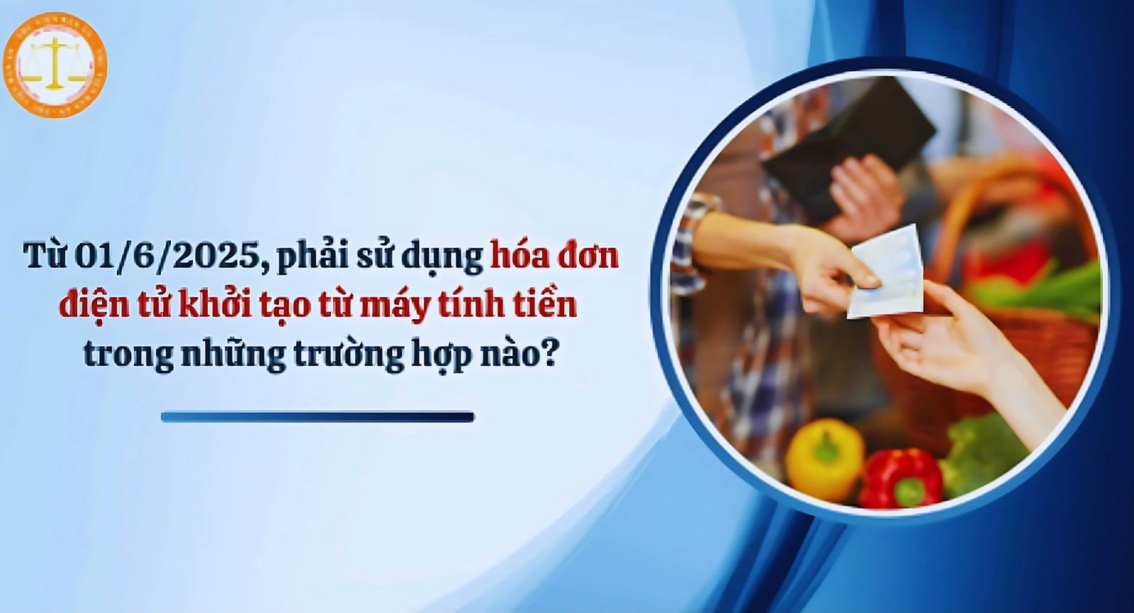 Đến ngày 1/6/2025, tất cả hộ và cá nhân kinh doanh phải xuất hóa đơn điện tử có mã số thuế theo Nghị định 70/2025/NĐ-CP