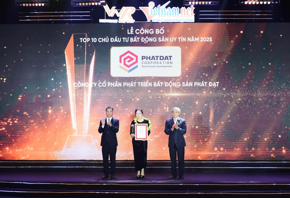 Ph&aacute;t Đạt thuộc top 10 c&ocirc;ng ty bất động sản uy t&iacute;n năm 2025.