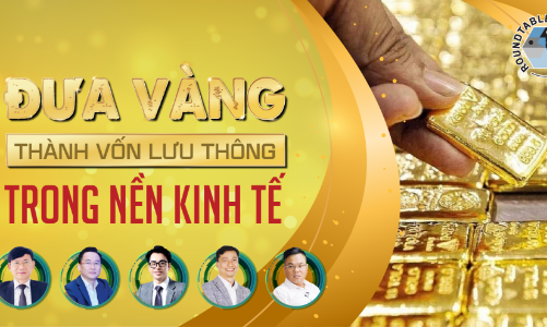 Đưa vàng thành vốn lưu thông trong nền kinh tế