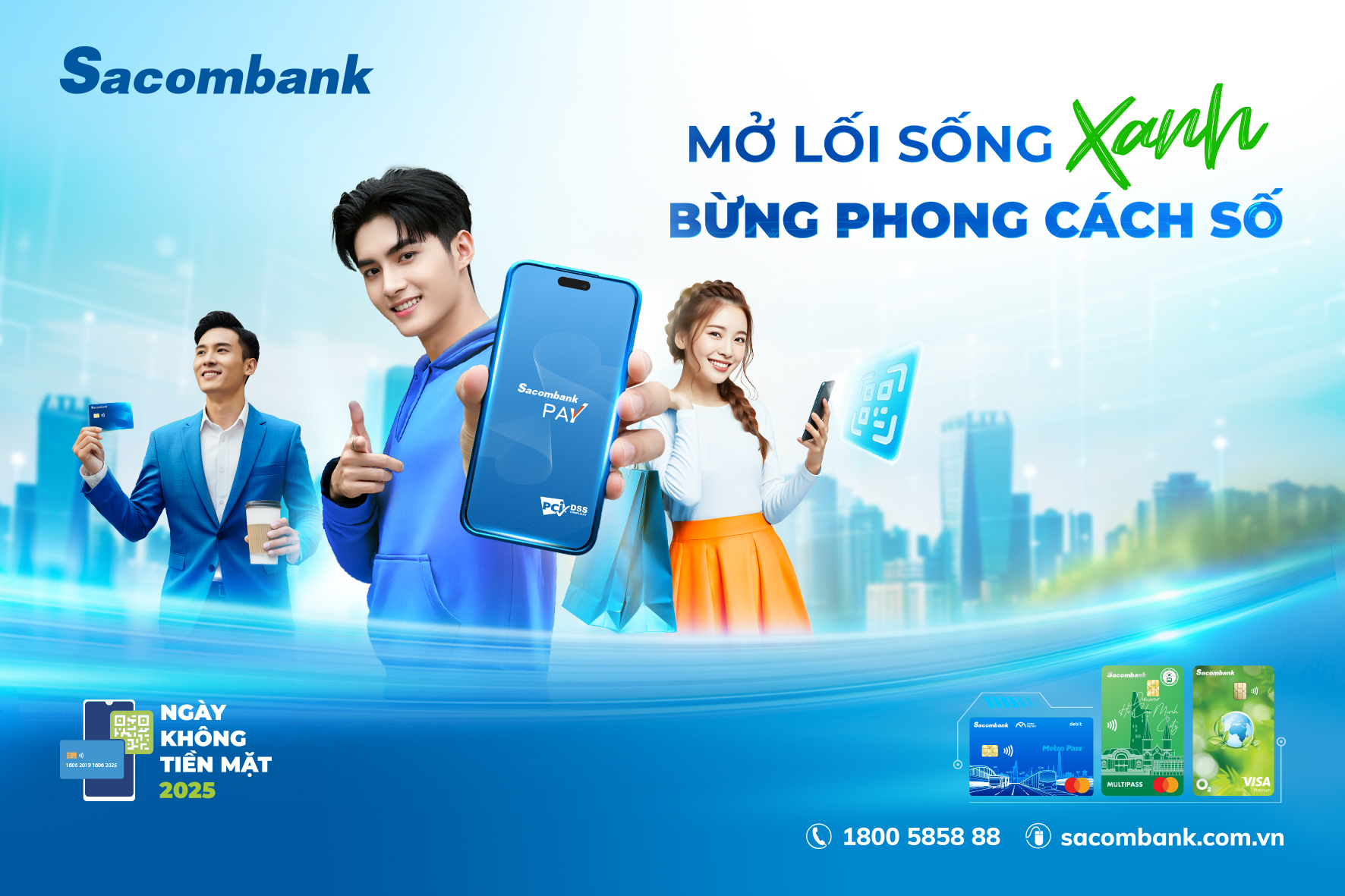 Hàng loạt ưu đãi “Mở lối sống Xanh - Bừng phong cách Số” từ nay đến hết ngày 30/06/2025 để hưởng ứng chương trình “Ngày không tiền mặt” từ Sacombank.