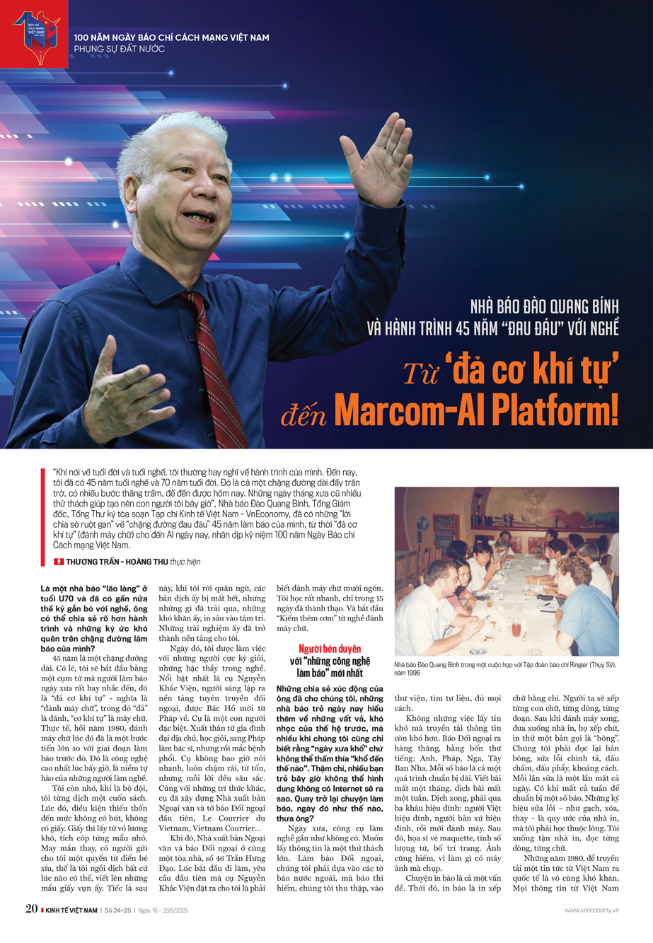 Nhà báo Đào Quang Bính và hành trình 45 năm “đau đáu” với nghề: Từ ‘đả cơ khí tự’ đến Marcom-AI Platform! - Ảnh 14