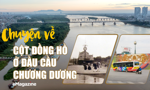 Chuyện về cột đồng hồ ở đầu cầu Chương Dương
