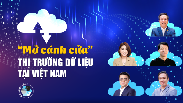 “Mở cánh cửa” thị trường dữ liệu tại Việt Nam