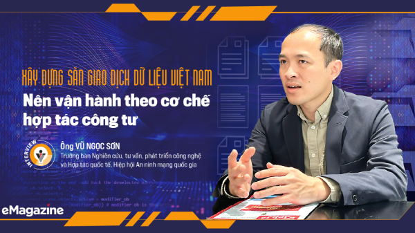 Xây dựng sàn giao dịch dữ liệu Việt Nam: Nên vận hành theo cơ chế hợp tác công tư