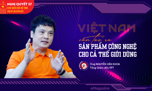 Việt Nam cần tạo ra sản phẩm công nghệ cho cả thế giới dùng