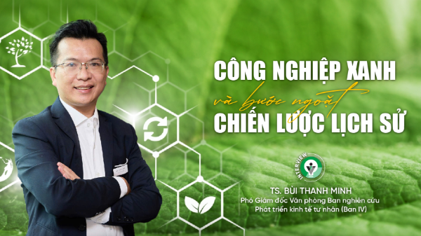 Công nghiệp xanh và bước ngoặt chiến lược lịch sử