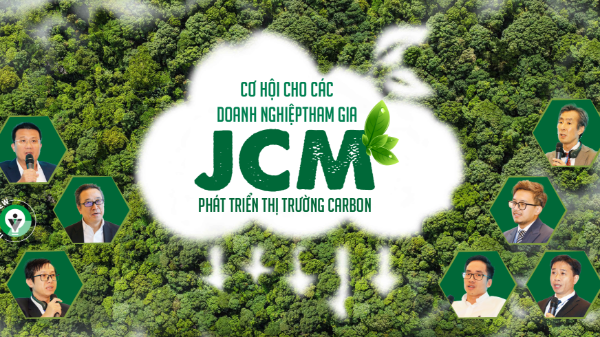Cơ hội cho các doanh nghiệp tham gia JCM phát triển thị trường carbon