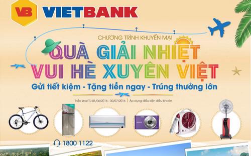 Đây được xem là chương trình đặc biệt được VietBank triển khai nhân dịp 
hè với mong muốn mang đến thật nhiều ưu đãi cho khách hàng.