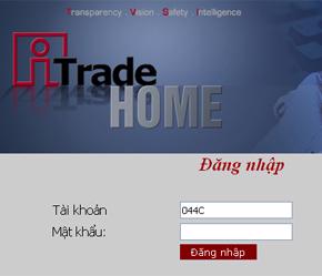 Thông qua môi trường Internet, nhà đầu tư có thể giao dịch bằng iTrade Home ở mọi nơi.