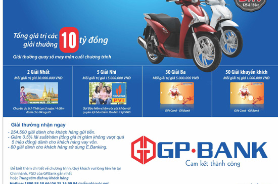 Đây là chương trình khuyến mãi lớn nhất từ trước tới nay của GP.Bank với hàng trăm ngàn cơ hội nhận giải thưởng dành cho khách hàng.