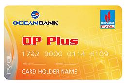 Thẻ OP Plus được tích hợp cả hai tính năng trả trước và ghi nợ, không chỉ dùng mua xăng dầu mà còn có các tính năng khác của thẻ ngân hàng.