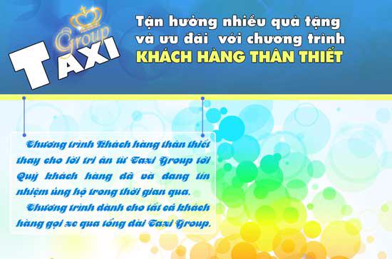 Khách hàng sẽ tích lũy điểm dựa trên số cuộc gọi taxi thành công qua tổng đài Taxi Group để xếp hạng hội viên  hạng Vàng, hạng Bạc và Hội viên thân thiết. 