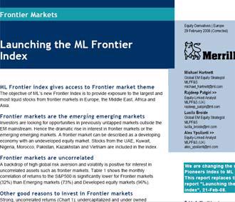 Theo diễn giải của Merrill Lynch, “frontier market” là thị trường có nền kinh tế đang phát triển với thị trường chứng khoán còn chưa phát triển.