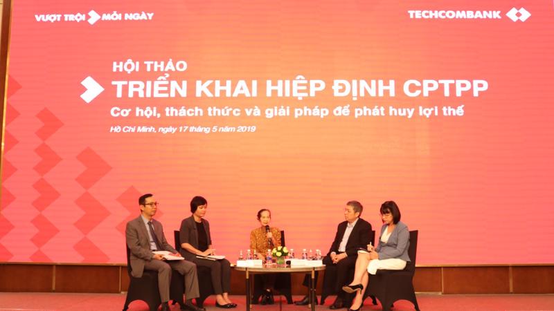 Hội thảo: "CPTPP: Cơ hội, thách thức và giải pháp để phát huy lợi thế" được Ngân hàng Kỹ thương Việt Nam (Techcombank) tổ chức vào cuối tuần qua tại Tp.HCM.