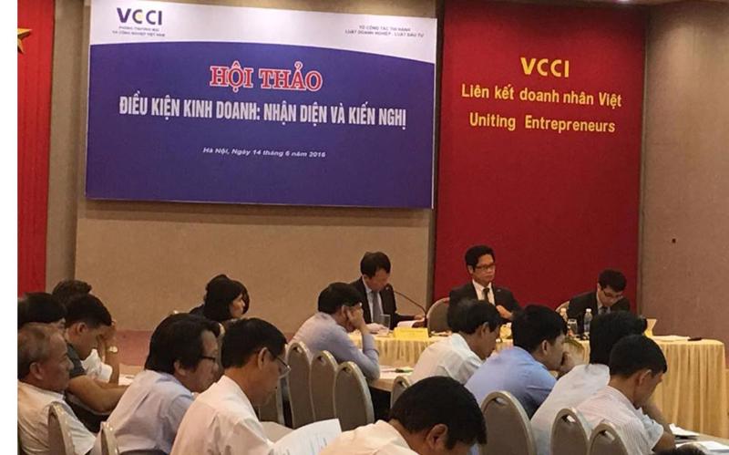 Hội thảo về điều kiện kinh doanh do VCCI tổ chức ghi nhận nhiều khó khăn của người kinh doanh.