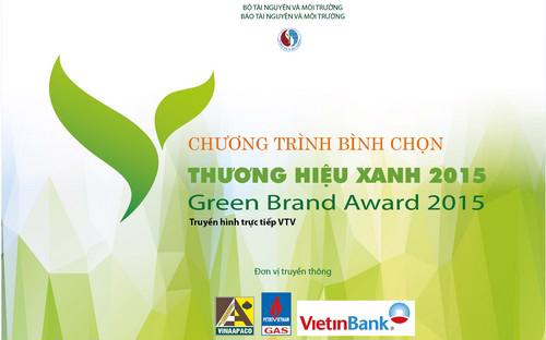 Buổi lễ công bố danh sách top 50 thương hiệu xanh 2015 dự kiến tổ chức vào tháng 1/2016 tại Hà Nội.