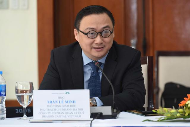 Ông Trần Lê Minh, Giám đốc chi nhánh Hà Nội, Công ty Quản lý quỹ đầu tư Dragon Capital Việt Nam.