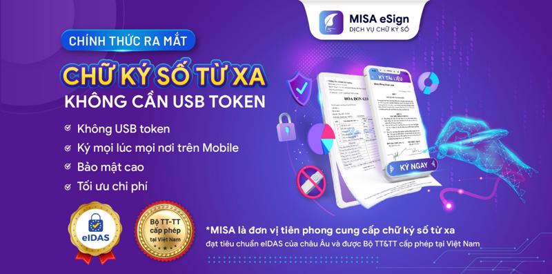 Công ty Cổ phần MISA chính thức ra mắt giải pháp chữ ký số kiểu mới - chữ ký số từ xa MISA eSign không cần dùng đến USB Token.