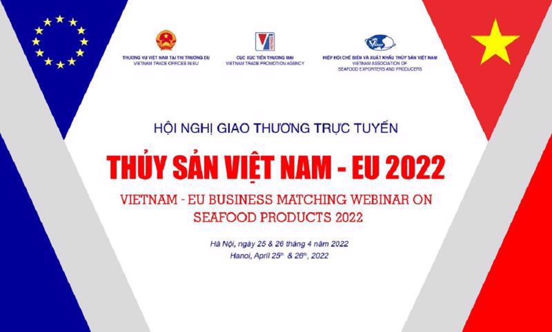“The Vietnam - EU Business Matching Webinar on Seafood Products”.