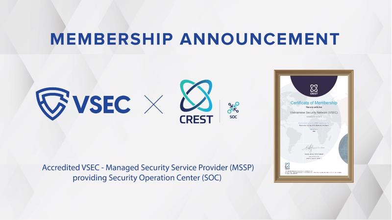 Vietnam Cybersecurity Joint Stock Company becomes the first managed security service provider in Vietnam to obtain CREST certification for a security operations center (SOC).