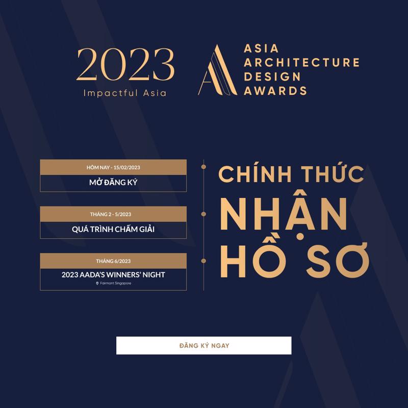 Giải thưởng Kiến trúc Châu Á 2023 diễn ra từ tháng 12/2022 đến tháng 6/2023.