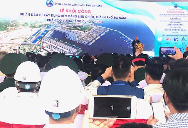 Chủ tịch nước Nguyễn Xuân Phúc phát biểu tại Lễ khởi công xây dựng cảng Liên Chiểu-Phần cơ sở hạ tầng dùng chung