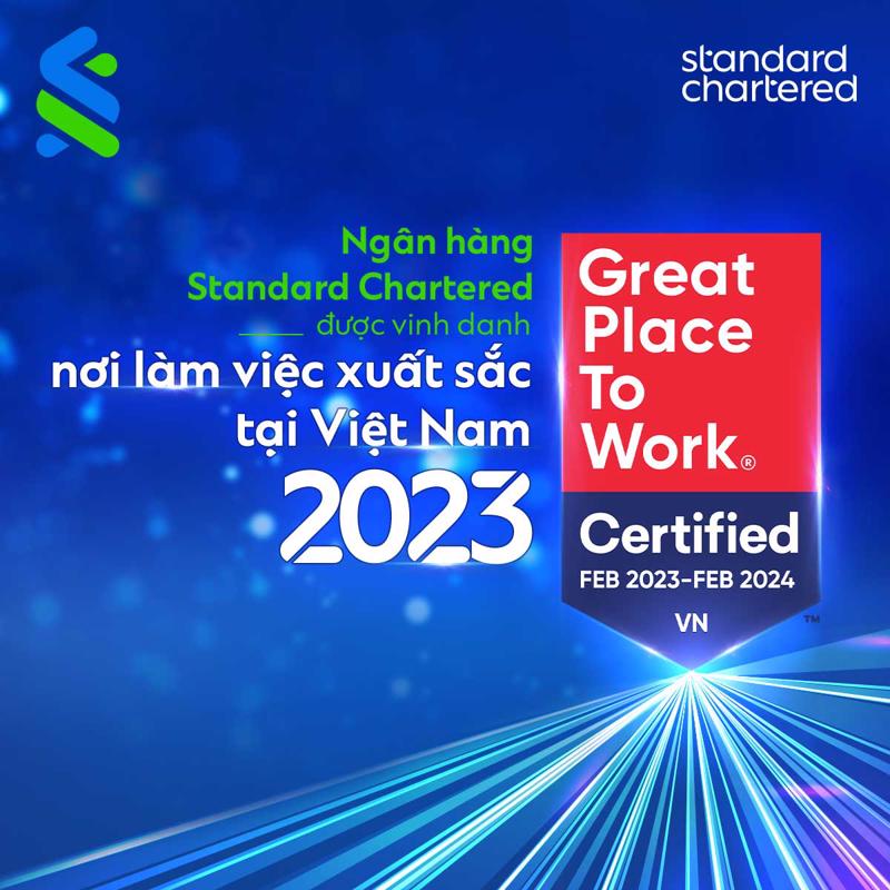 Standard Chartered Vietnam has been recognized as a Great Place to Work in 2023.