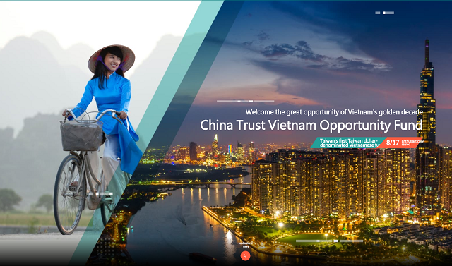 Quỹ China Trust Vietnam Opportunity sẽ tiếp tục huy động vốn đầu tư vào Việt Nam bằng dollar Đài Loan từ ngày 8/5. 