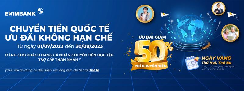 Chương trình ưu đãi giảm 50% phí chuyển tiền quốc tế áp dụng cho tất cả khách hàng cá nhân (Phí không bao gồm điện phí và phí ngân hàng nước ngoài).