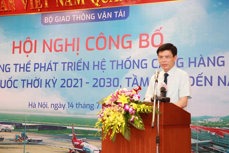 Thứ trưởng Lê Anh Tuấn cho biết sắp tới, Bộ Giao thông vận tải sẽ hoàn thiện Đề án huy động các nguồn lực đầu tư vào các cảng hàng không.