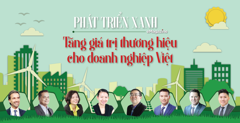 Phát triển xanh: Tăng giá trị thương hiệu cho doanh nghiệp Việt