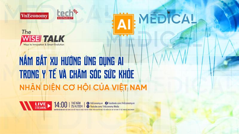 The WISE Talk số 11 với chủ đề “Nắm bắt xu hướng ứng dụng AI trong y tế và chăm sóc sức khoẻ, nhận diện cơ hội của Việt Nam" sẽ được phát sóng vào hồi 14:00, ngày 25/4/2024 