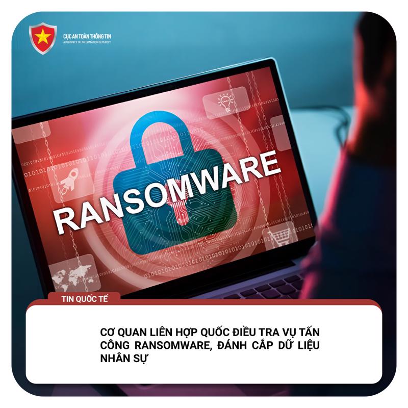 Cơ quan Liên Hiệp Quốc điều tra vụ tấn công Ransomware đánh cắp dữ liệu nhân sự - Ảnh minh họa.