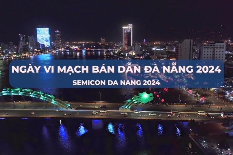 Ngày Vi mạch bán dẫn Đà Nẵng năm 2024 lần đầu tiên được tổ chức tại Đà Nẵng.