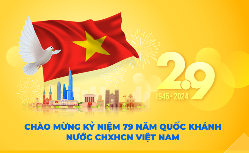 Kỷ niệm 79 năm Quốc khánh nước Cộng hòa xã hội chủ nghĩa Việt Nam (2/9/1945-2/9/2024)