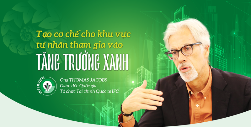 Tạo cơ chế cho khu vực tư nhân tham gia vào tăng trưởng xanh