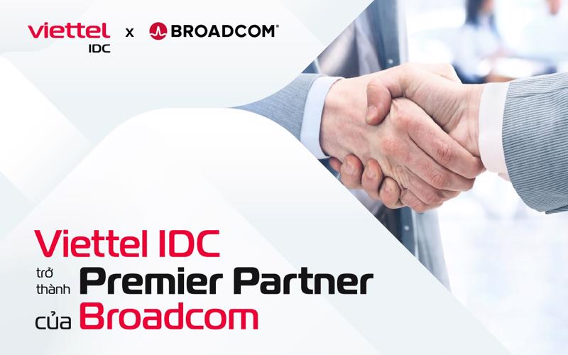 Viettel IDC chính thức trở thành Đối tác Premier của Broadcom, cung cấp nền tảng ảo hóa VMware.