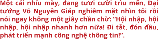 “Đi tắt, đón đầu, phát triển mạnh công nghệ thông tin!” - Ảnh 2