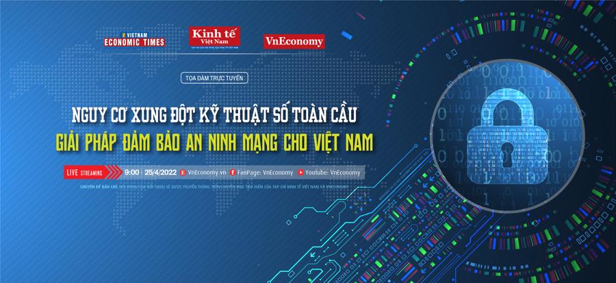 Tọa đàm: “Nguy cơ xung đột kỹ thuật số toàn cầu – Giải pháp đảm bảo an ninh mạng cho Việt Nam” - Ảnh 1