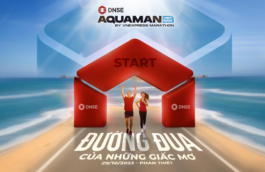 Giải bơi - chạy DNSE Aquaman Vietnam 2023 truyền tải th&ocirc;ng điệp d&aacute;m mơ lớn v&agrave; nỗ lực chinh phục giấc mơ của mỗi người.