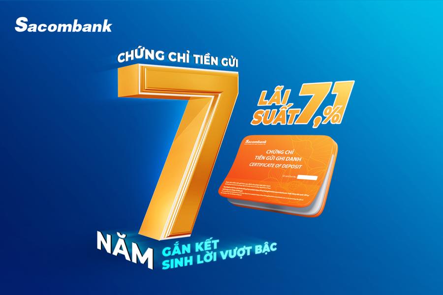 Chứng chỉ tiền gửi dài hạn của Sacombank có lãi suất năm đầu tiên là 7,1%/năm và được điều chỉnh linh hoạt theo lãi suất thị trường cho các năm sau.