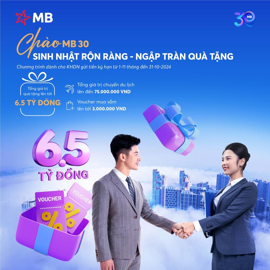 Mừng sinh nhật 30 năm, MB tiếp tục tri ân khách hàng doanh nghiệp quà tặng lên đến 6,5 tỷ đồng  - Ảnh 1