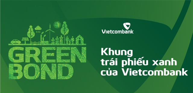 Vietcombank thông báo ban hành “Khung Trái phiếu xanh” - Ảnh 1