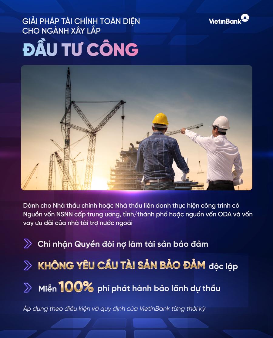 VietinBank ra mắt giải pháp tài chính toàn diện cho nhà thầu xây lắp đầu tư công - Ảnh 1