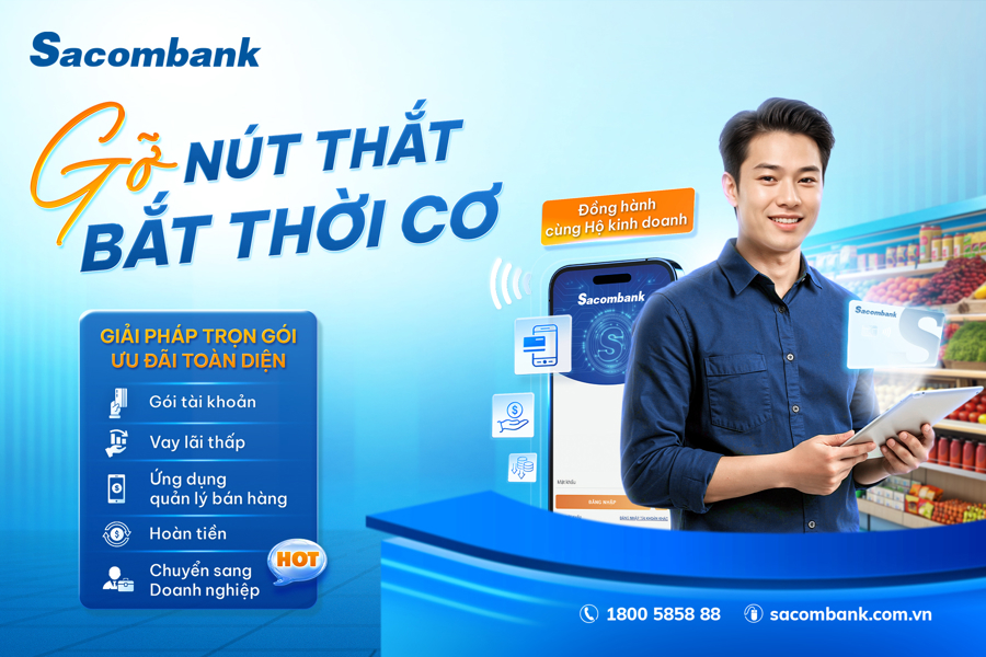 Hộ kinh doanh chuyển mình theo quy định mới với bộ giải pháp trọn gói từ Sacombank.